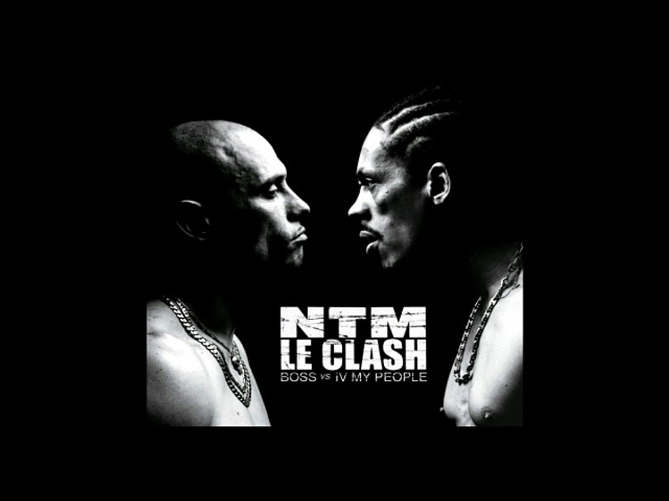 Suprême NTM - Le Clash (B.O.S.S. vs. IV My People)