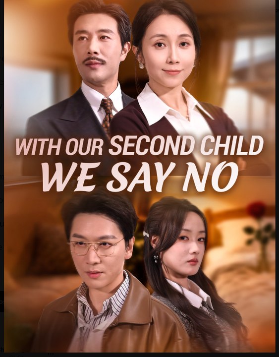 With Our Second Child We Say No- Drama Movie Full Episode