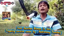 Just Another Woman In love cover by : Rakistang Tambay
