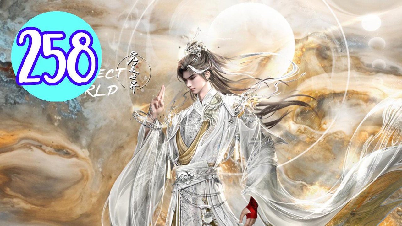 Perfect World Episode 258 Engsub