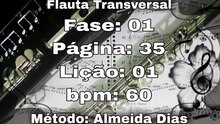 Fase: 01 Página: 35 Lição: 01 - Flauta [60 bpm]