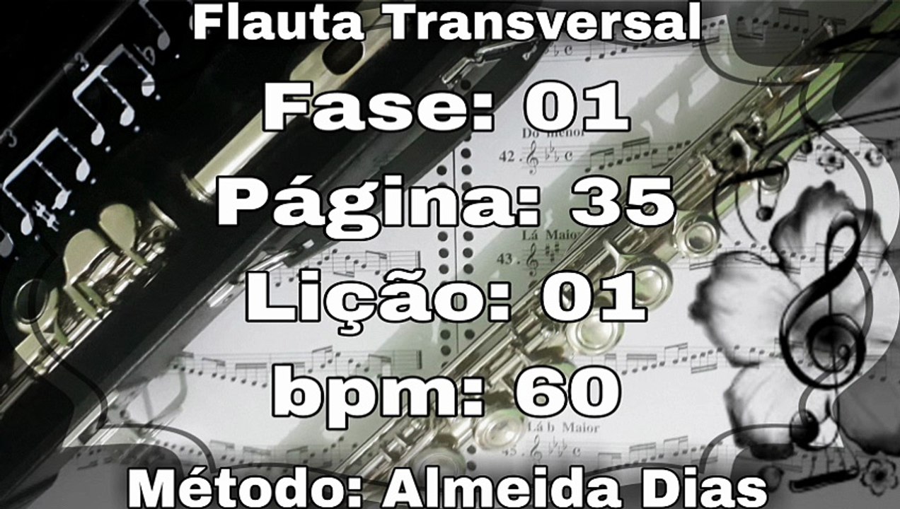 Fase: 01 Página: 35 Lição: 01 - Flauta [60 bpm]