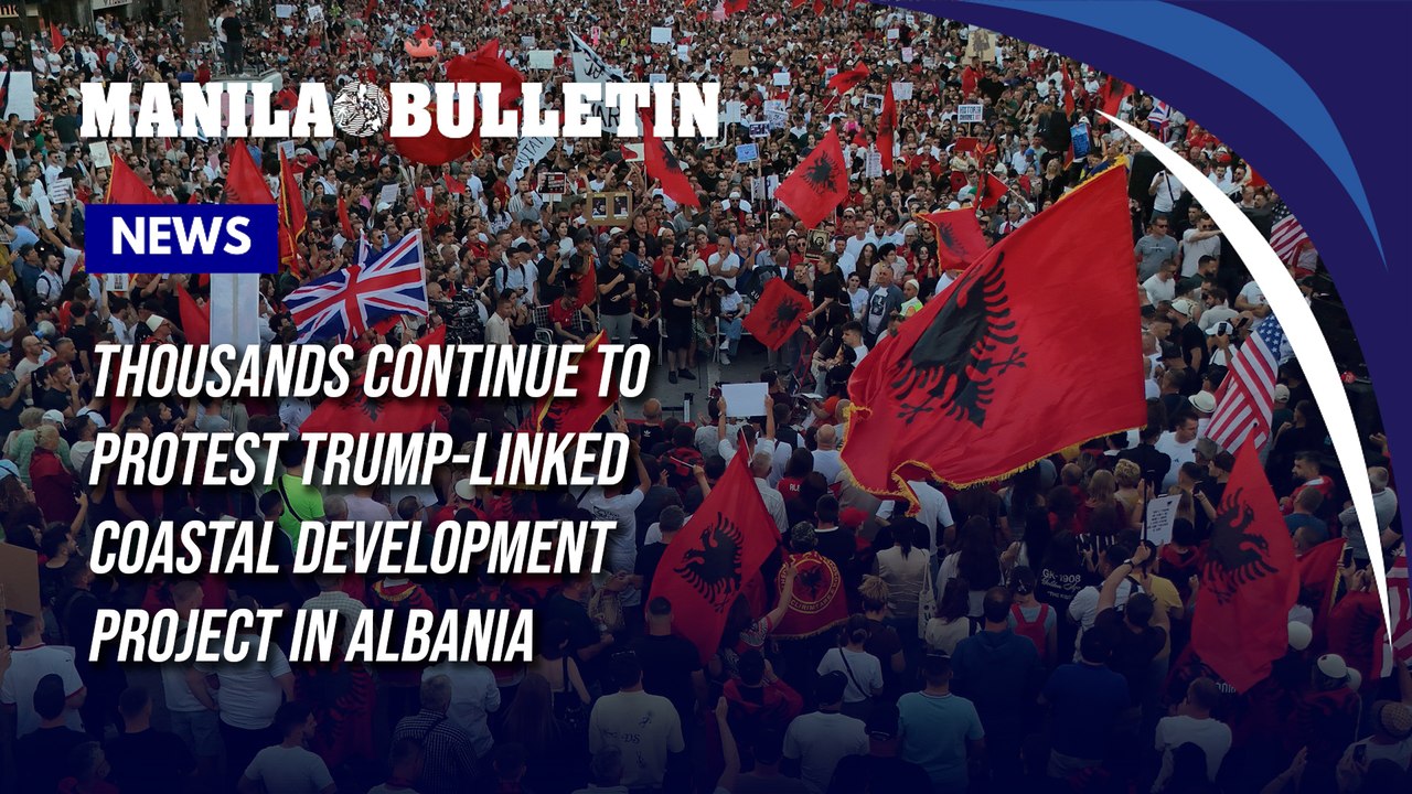Thousands continue to protest Trump-linked coastal development project in Albania