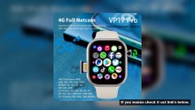 VP19 Pro Android Touch ID 5G Smartwatch 1580Mah Battery Smartwatch With 800W Pull-out Camera Free Do