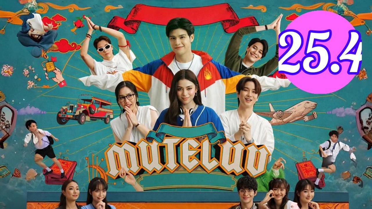 MuTeLuv Episode 25.4 Engsub