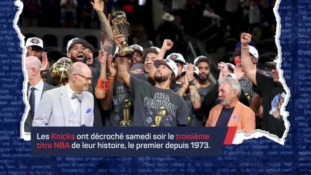 NBA - Les New York Knicks sacrés, 53 ans après !