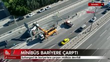 İstanbul'da bariyerlere çarpan midibüs devrildi