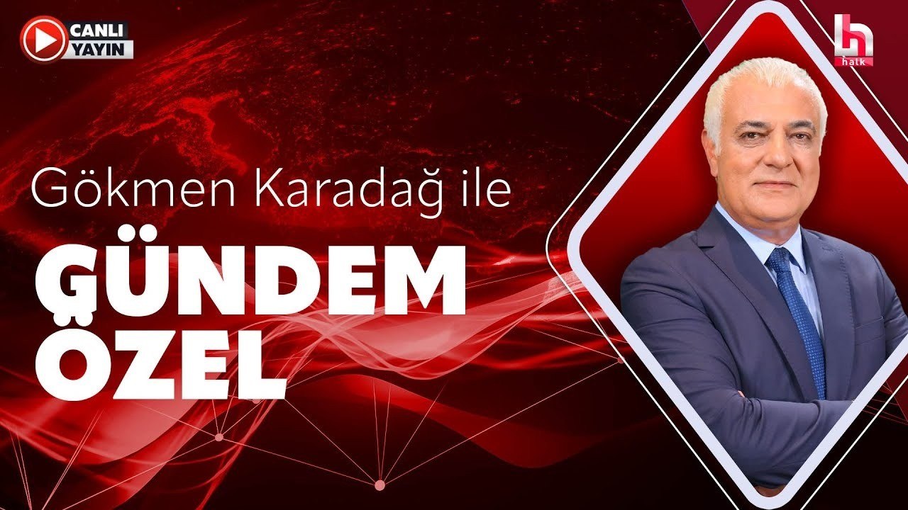 Gökmen Karadağ ile Gündem Özel (12 Haziran 2026)