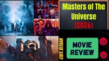 Masters of the Universe (2026)-- Movie Review | Superhero Sci Fi | Worth Watching Or Bulls*it ?