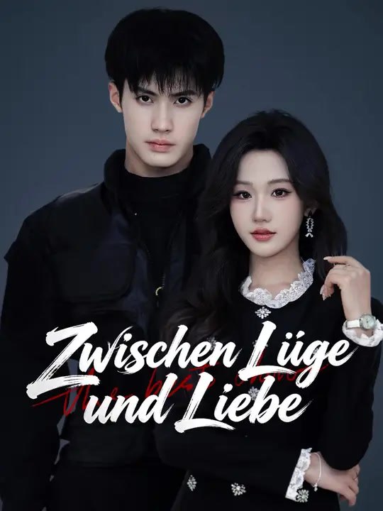Zwischen Lüge und Liebe | Komplette Serie | Short Drama Deutsch