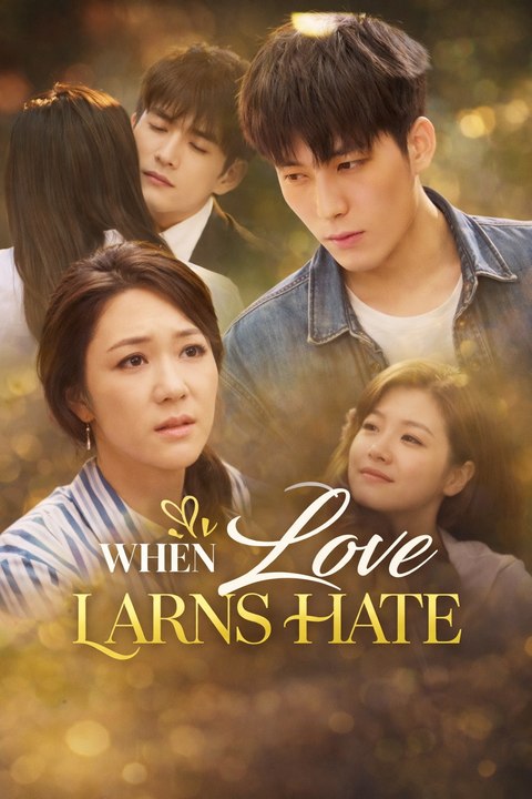 When Love Earns Hate Sub English Ambr