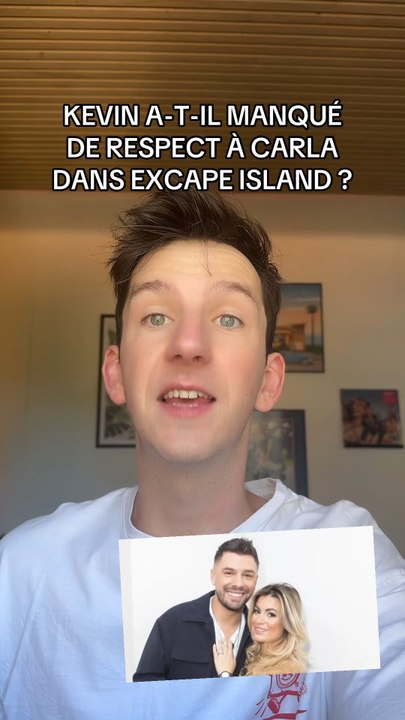 KEVIN A-T-IL MANQUÉ DE RESPECT À CARLA ? | EXCAPE ISLAND 🏝️