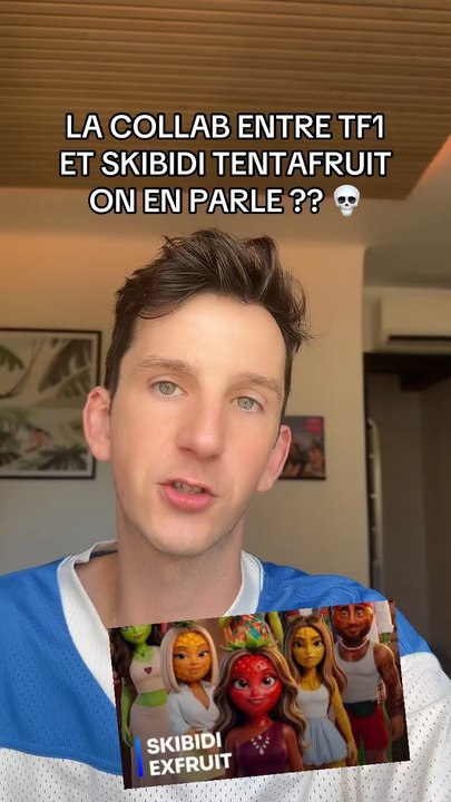 TF1 COLLAB AVEC SKIBIDI TENTAFRUIT
