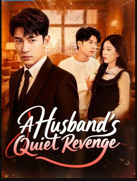 A Husband's Quiet Revenge Drama Movies English Sub