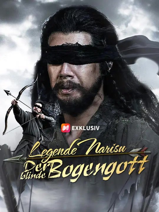 Legende Narisu: Der blinde Bogengott | Komplette Serie | Short Drama Deutsch