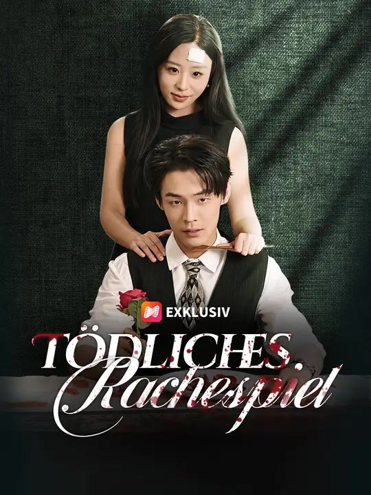 Tödliches Rachespiel | Komplette Serie | Short Drama Deutsch