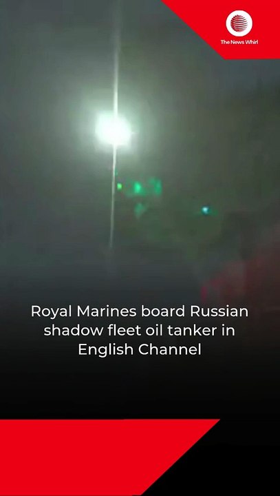 Royal Marines board Russian shadow fleet oil tanker