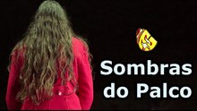 SOMBRAS DO PALCO - TEASER - SOMBRAS DO PALCO