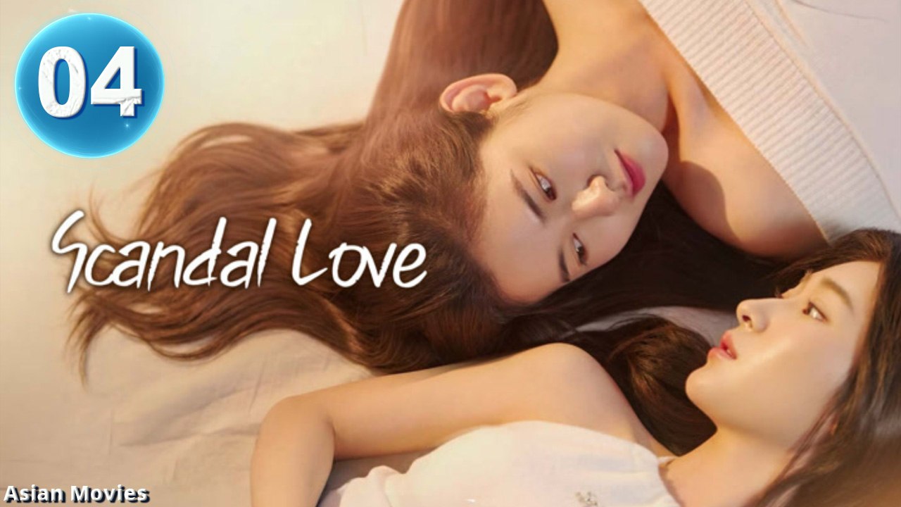 Ep.4 Scandal Love Engsub