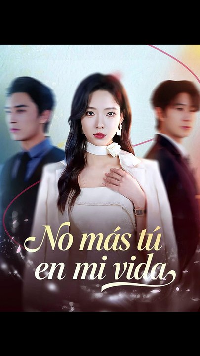 No más tú en mi vida - FULL | Reelshort