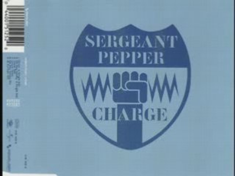 Sergeant Pepper - Charge (Radio edit) Techno 2001