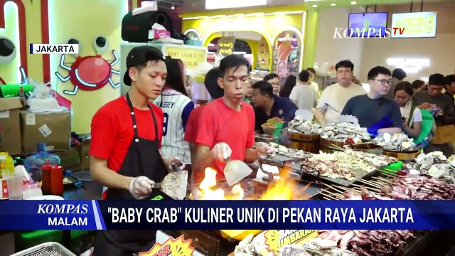 Wisata Kuliner PRJ, 'Baby Crab' Jadi Jajanan yang Banyak Diburu Pengunjung | KOMPAS MALAM