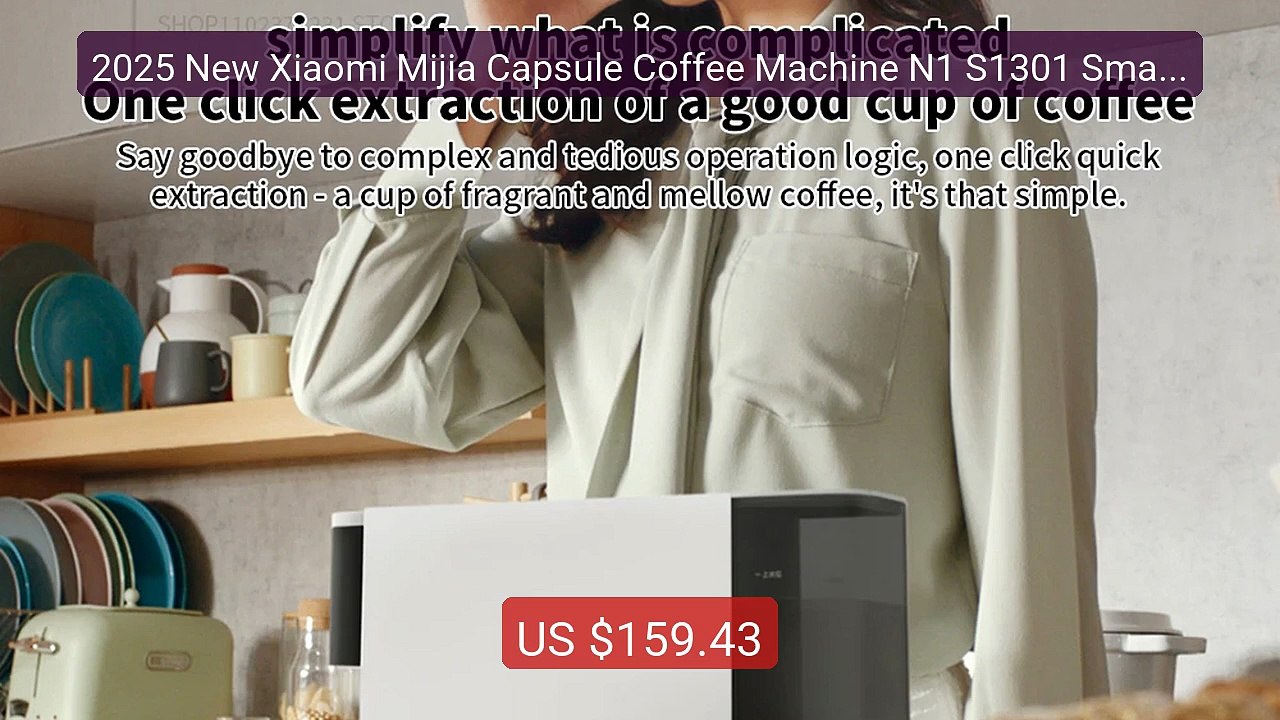 2025 New Xiaomi Mijia Capsule Coffee Machine N1 S1301 Small Size 10... -- Top Rated 2026 | Buy Now!
