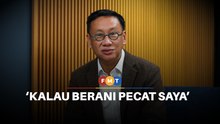 ‘Kalau berani pecat saya’, Wong Chen cabar PKR