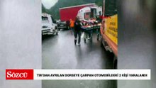 TIR’dan ayrılan dorseye çarpan otomobildeki 2 kişi yaralandı