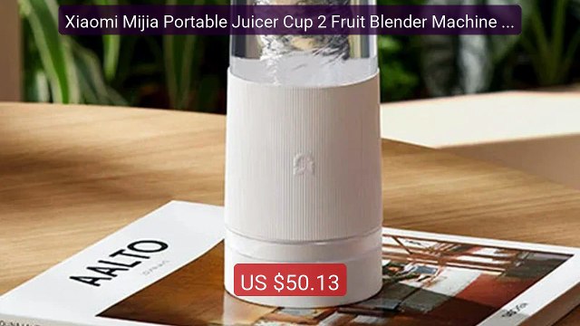 Xiaomi Mijia Portable Juicer Cup 2 Fruit Blender Machine Mini ... Hot Deal 2026 | Limited Offer!