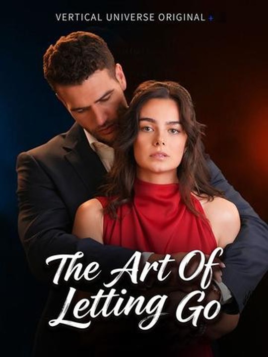[Eng Sub]🔥The Art Of Letting Go #englishsub #fullmovie - Full Drama Episode | Full Drama Dailymotion #reelshort
