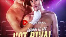 Bound to My Hot Rival [Full Episode] ENGSUB | Starring Declan Clifford