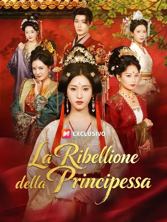 La Ribellione della Principessa | Serie Completa | Short Drama Italiano