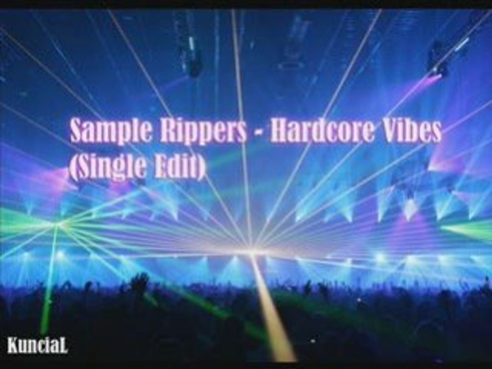 Sample Rippers - Hardcore Vibes (Single Edit)
