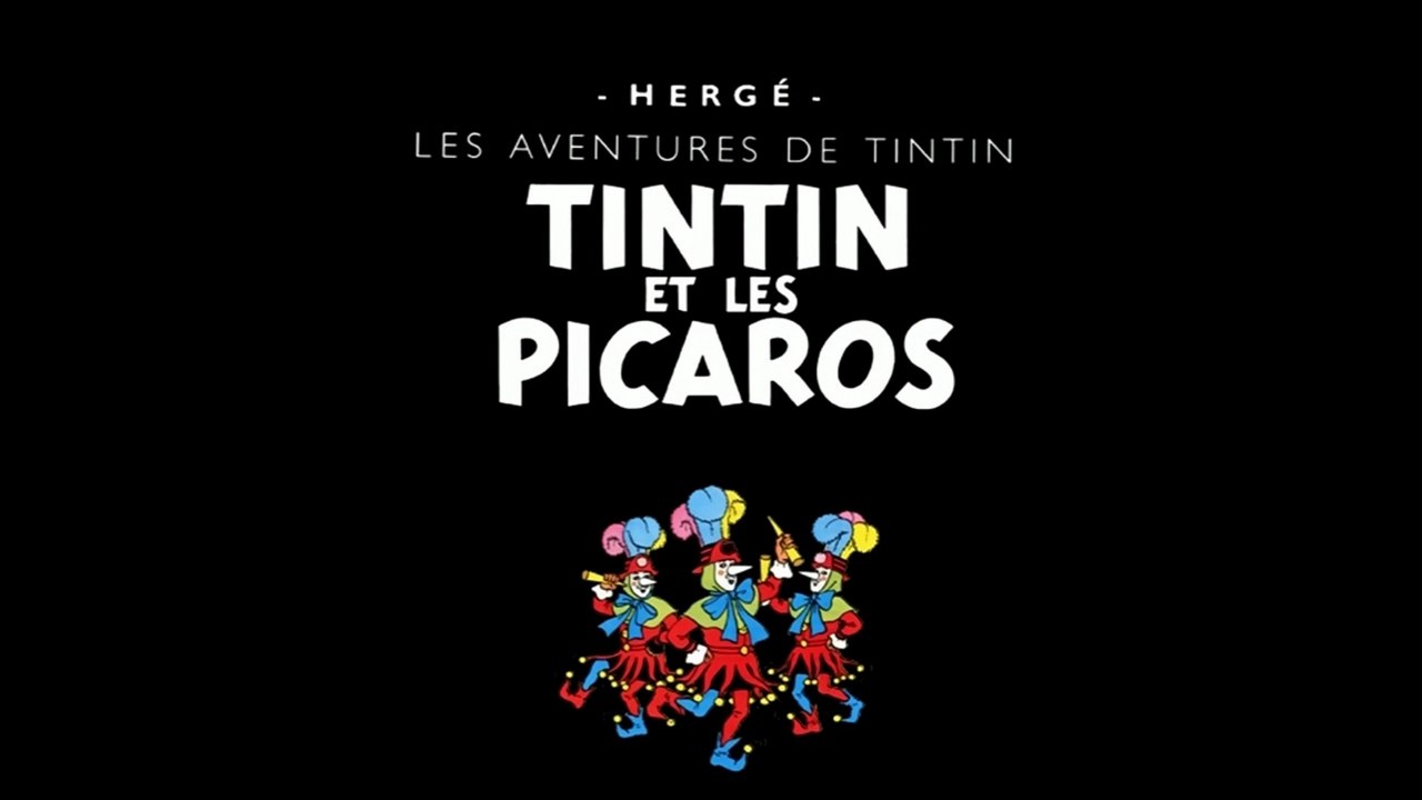 Les Aventures de Tintin - 2x08 - 2x09 - Tintin et les Picaros - HD 1080