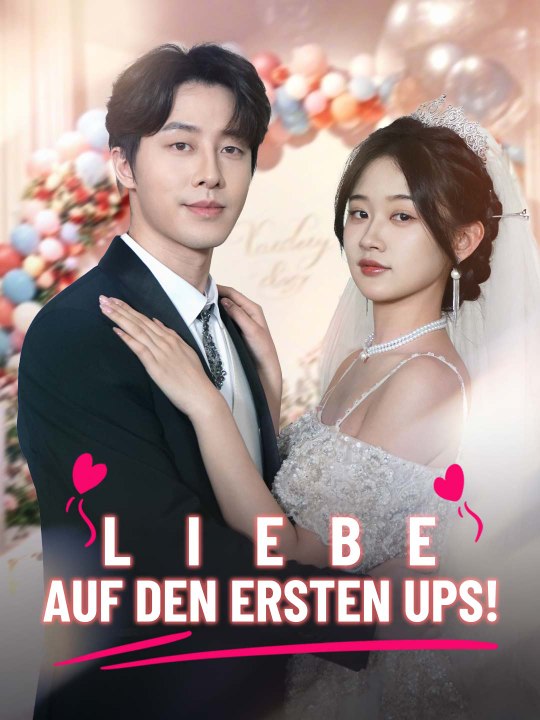 Liebe auf den ersten Ups! Ganze Folge