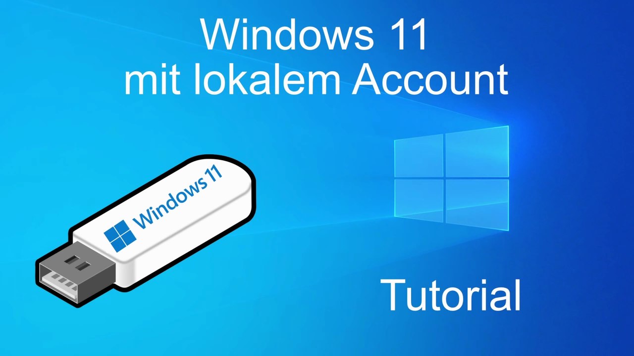 Tutorial [DE]: Windows 11 Installation/Einrichtung mit lokalem Account