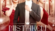 Mistaken Marriage: CEO's Darling | Serie Completa | Short Drama Español