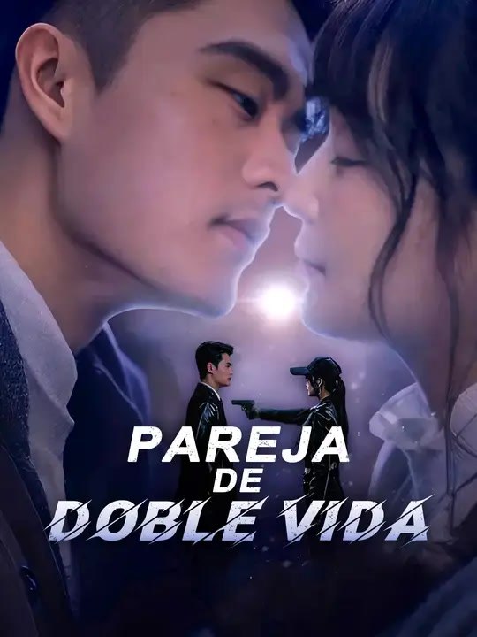 Pareja de doble vida | Serie Completa | Short Drama Español