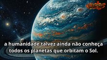 O Planeta Fantasma Que Pode Estar Escondido no Sistema Solar