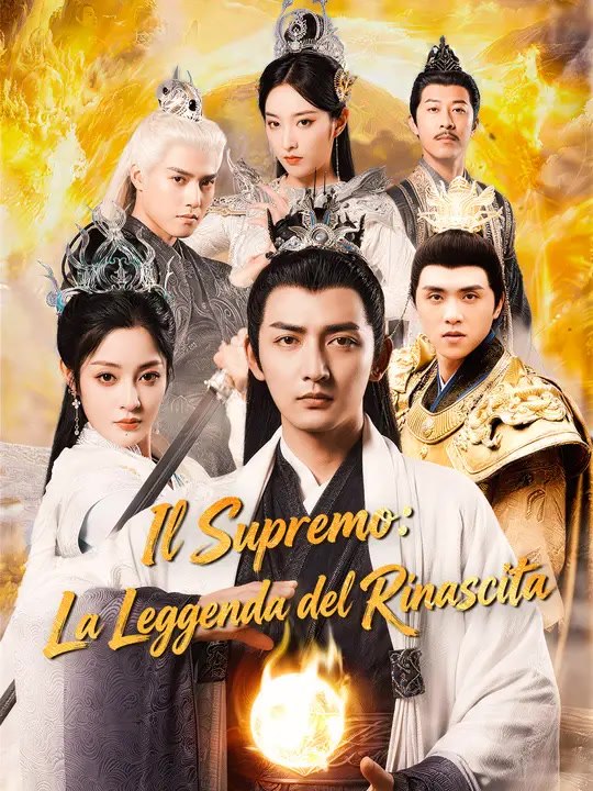 Il Supremo: La Leggenda del Rinascita | Serie Completa | Short Drama Italiano