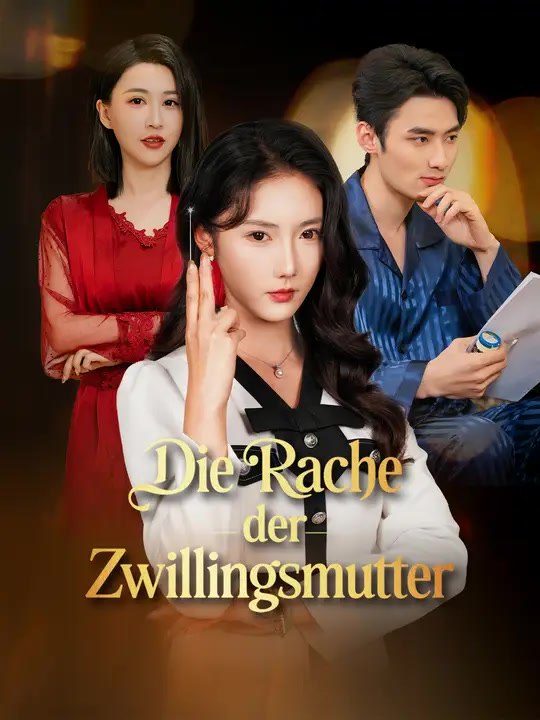 Die rache der zwillingsmutter | komplette serie | short drama deutsch