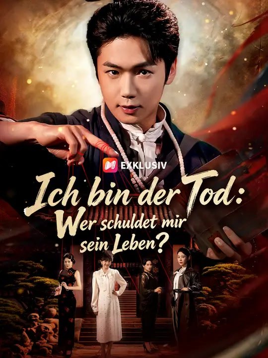 Ich bin der Tod: Wer schuldet mir sein Leben? | Komplette Serie | Short Drama Deutsch