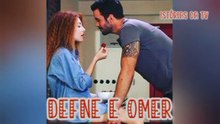 DEFNE E OMER - PARTE 2 - DUBLADO