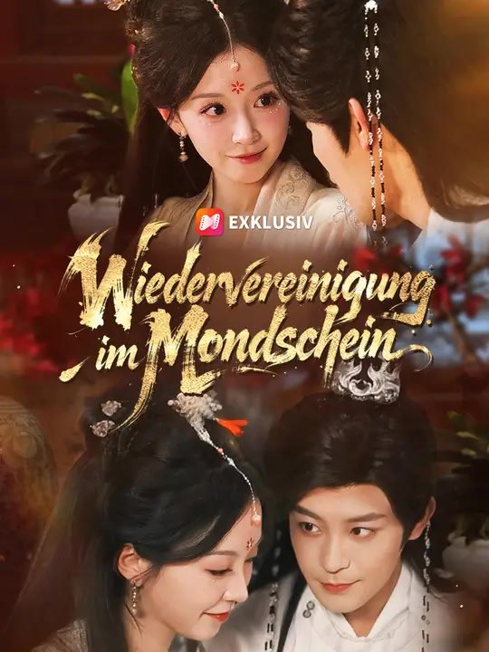 Wiedervereinigung im mondschein | komplette serie | short drama deutsch