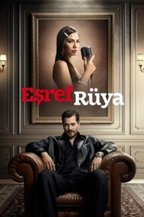 Eşref Rüya - Episode 45