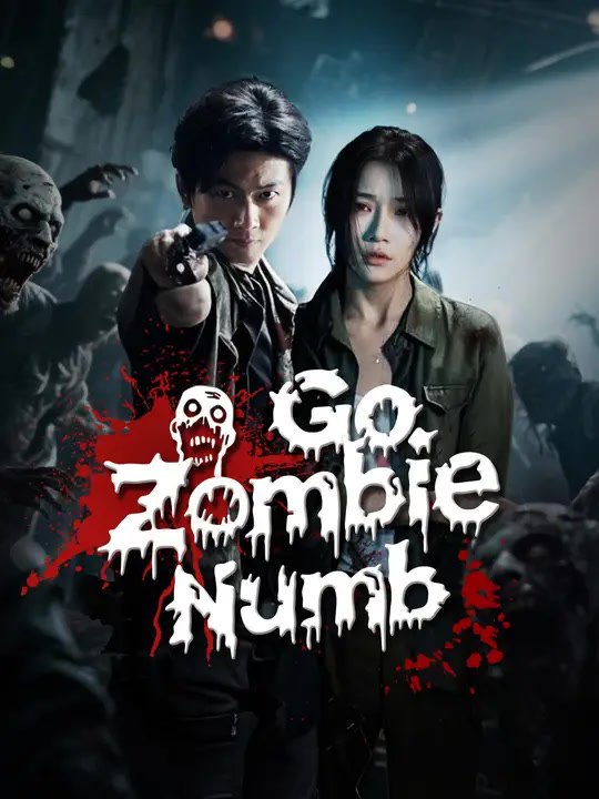 Go Zombie Numb | Full Series | Short Drama English