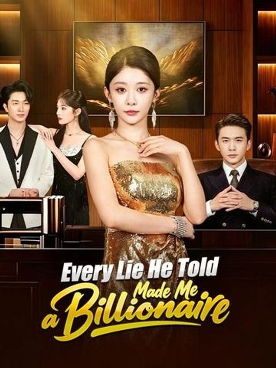 [Eng Sub]🔥Every Lie He Told Made Me a Billionaire - Power, Love, Secrets | Full Drama Dailymotion #reelshort