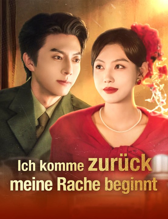 Ich komme zurück,  meine Rache beginnt - Full Drama | German Sub 2026