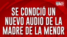 Femicidio de Agostina: se conoció un nuevo audio de la madre de la menor